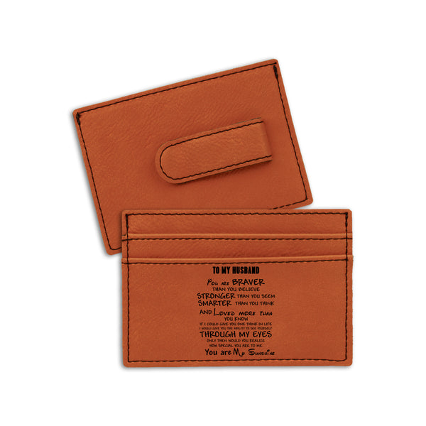 Money Clip With Engraved Quote Wallet, A Goodie For Men On Special Occasion, Leather Wallet For Men, Money Clips For Cash, (Wallet for Husband From Wife)